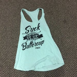 Suck it up buttercup green shirt.